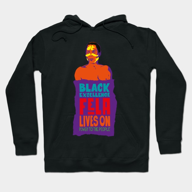 Fela Kuti Tribute Illustration: Black Excellence Lives On Hoodie by Boogosh